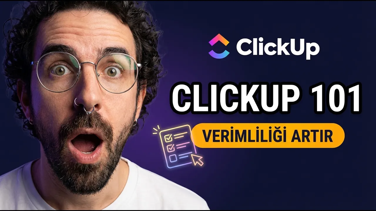 ClickUp 101: Sıfırdan Çalışma Alanı Kurulumu Rehberi