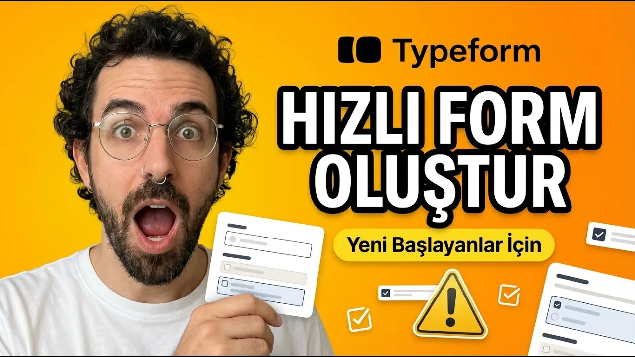 Typeform ile Profesyonel Form ve Anket Nasıl Oluşturulur?